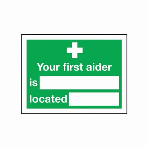 Safety Sign Your First Aider Is 150x200mm Self-Adhesive